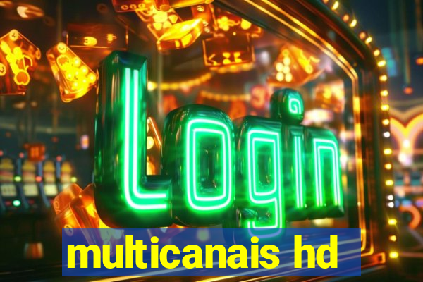 multicanais hd